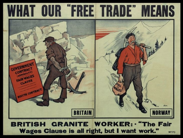 Plakat mit zwei Personen vor einem Berg- und Baumhintergrund mit der Aufschrift "Was unser Freihandel bedeutet - Britischer Granit Arbeiter - Die faire Lohnklausel ist in Ordnung, aber ich will Arbeit."